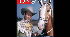 Roy Rogers American Legend Biography