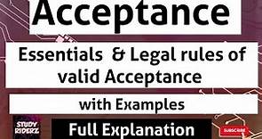 What is Acceptance & What are the Essential & legal rules of valid Acceptance full explanation