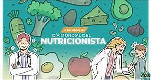 Celebraciones del día, 11 de Agosto Día Mundial del Nutricionista