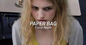 Fiona Apple – Paper Bag (Sub Español)