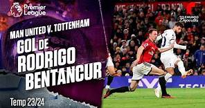 Goal Rodrigo Bentancur - Manchester United vs. Tottenham 23-24 | Premier League | Telemundo Deportes