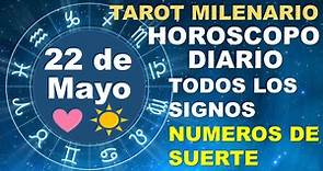 Horóscopo de hoy 22 Mayo 2023 - Tarot Milenario