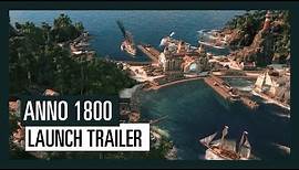 Anno 1800 - Launch Trailer | Ubisoft [DE]