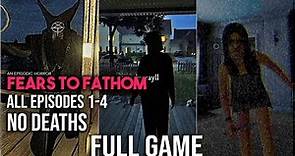 Fears to Fathom FULL Game Walkthrough - All Episodes (1-4) (No Deaths)