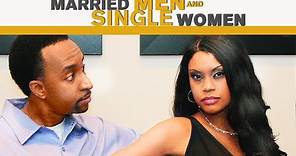 Married Men & Single Women - Can They Stay Faithful? - Full, Free Maverick Movie