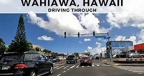 Driving Through the Town of Wahiawa, Hawaii on the Island of Oahu