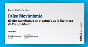 Presentación del libro Falso Movimiento, de Franco Moretti