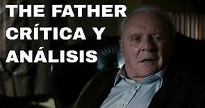 EL PADRE CRÍTICA | The Father Análisis | película Anthony Hopkins