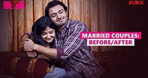 Married Couples - Before After | Honeymoon | Sean Banerjee | Aishwarya Sen | KLiKK