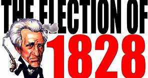 The 1828 Election Explained