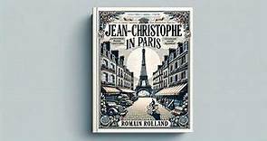 Jean-Christophe In Paris by Romain Rolland - Part 1/2 - Full Audiobook (English)