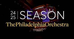 The Philadelphia Orchestra Announces 2024-25 Season Programming