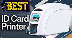 ✅ TOP 5 Best ID Card Printers: Today’s Top Picks