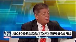 Judge Andrew Napolitano weighs in after a judge orders Stormy Daniels to pay President Trump’s legal fees after dismissing the defamation lawsuit