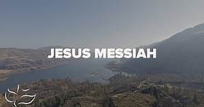 Jesus Messiah | Maranatha! Music (Lyric Video)