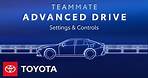 Toyota Teammate Advanced Drive: Settings and Controls | Toyota