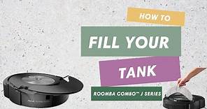 How to Fill Tank Roomba Combo j Series