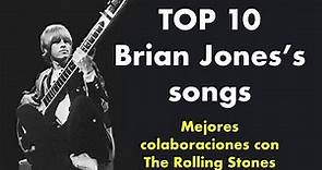 TOP 10 🔥 Las mejores canciones de BRIAN JONES con THE ROLLING STONES // Hi Rock!