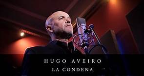Hugo Aveiro - La Condena (Hugo Aveiro)