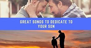 20 Great Songs to Dedicate to Your Son - Musical Mum