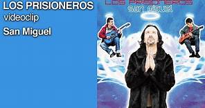 Los Prisioneros - San Miguel (videoclip 2003)