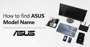 How to Find ASUS Model Name? | ASUS SUPPORT