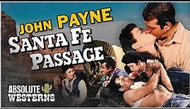 John Payne in Iconic Western Drama I Santa Fe Passage (1955) I Absolute Westerns