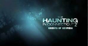 THE HAUNTING IN CONNECTICUT 2: GHOSTS OF GEORGIA TRAILER