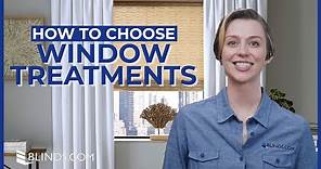 How to Choose Window Treatments | Blinds.com