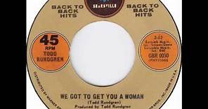 TODD RUNDGREN "We Gotta Get You A Woman" 1970 HQ