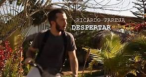 Ricardo Pareja - Despertar (Video Oficial)