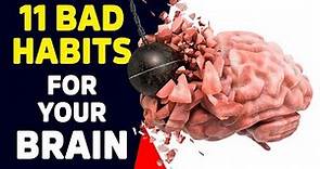 11 Bad Habits That Damage Your Brain