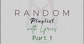 Random Music Playlist w/ Lyrics Part 1 (AJ Rafael, Jamie Miller, Jason Chen, Joseph Vincent )
