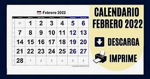 CALENDARIO FEBRERO 2022 - PARA IMPRIMIR Y DESCARGAR [GRATIS!!]