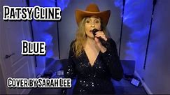 Blue - Patsy Cline Cover by #sarahleeentertainer #patsyclinebysarahlee #patsycline #countrymusic #classiccountrymusic