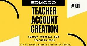 How to create an Edmodo teacher account | Edmodo Tutorial for Teachers 2021