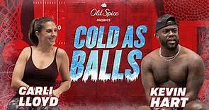 Carli Lloyd Brings The Heat With Kevin Hart | Cold As Balls | Laugh Out Loud Network