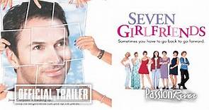 Seven Girlfriends | Official Trailer