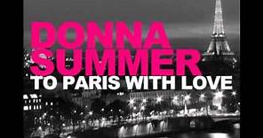 Donna Summer, To Paris with love (Original version Radio edit)