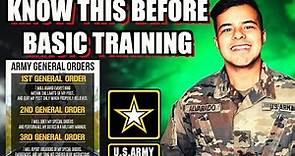 MUST Know This BEFORE Army Basic Training | Army General Orders