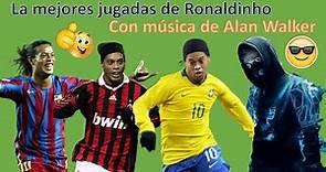 Las Mejores Jugadas de Ronaldinho con Música Electrónica de Alan Walker