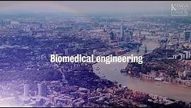 Discover biomedical engineering at King's