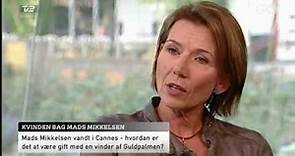 Mads Mikkelsen's Wife Hanne:' It's me who won Mads'