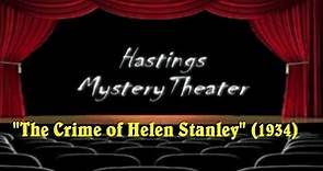 Hastings Mystery Theater "The Crime of Helen Stanley" (1934)