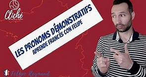 Aprende francés: Les Pronoms Démonstratifs (Pronombres demostrativos)