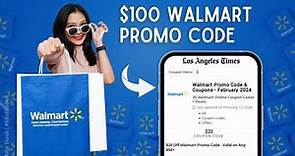 $100 Walmart Promo Code 2024 | Walmart Coupon Code (WORKING)