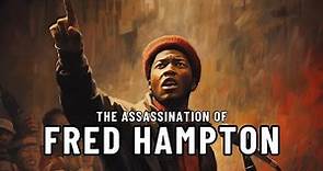 The Man That TERRIFIED The FBI (The Life of Fred Hampton) #onemichistory