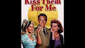 Kiss Them For Me (1957) Trailer