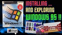 Installing & Exploring Microsoft Windows 95!!