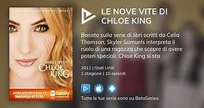 Dove guardare la serie TV Le nove vite di Chloe King in streaming online?